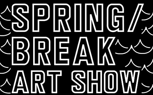 SPRING/BREAK Art Show